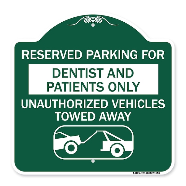 Reserved Parking for Dentists and Patients Only Unauthorized Vehicles Towed Away, GW-1818-23118